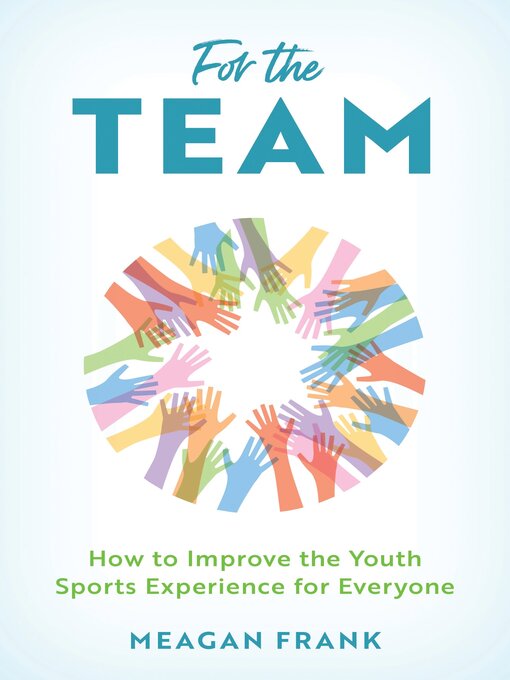Title details for For the Team by Meagan Frank - Available